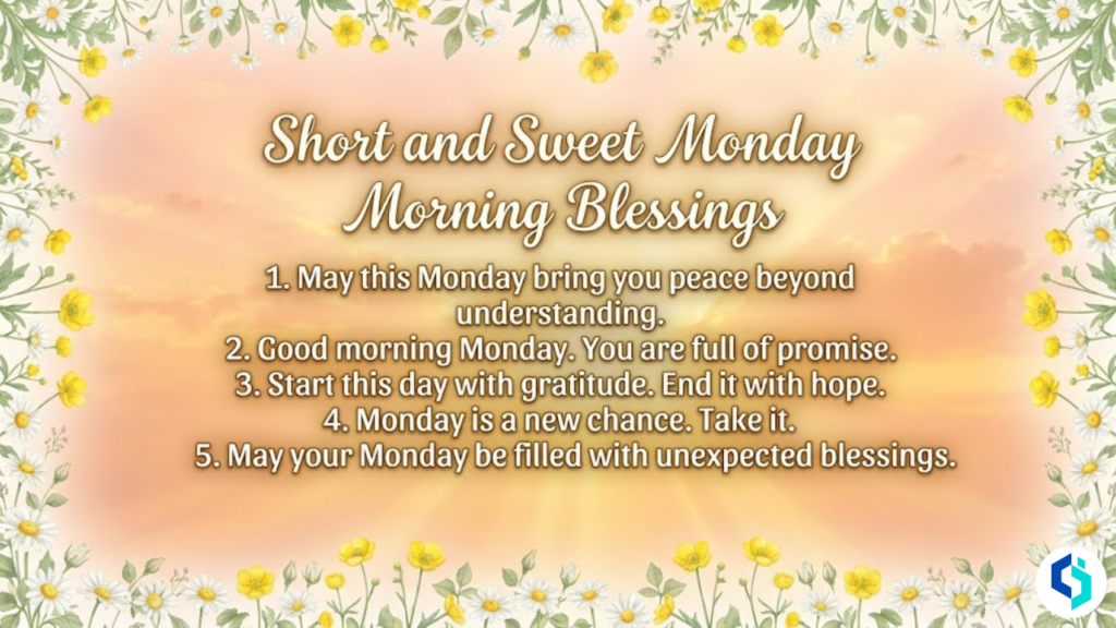 Short and sweet Monday morning blessings for quick sharing